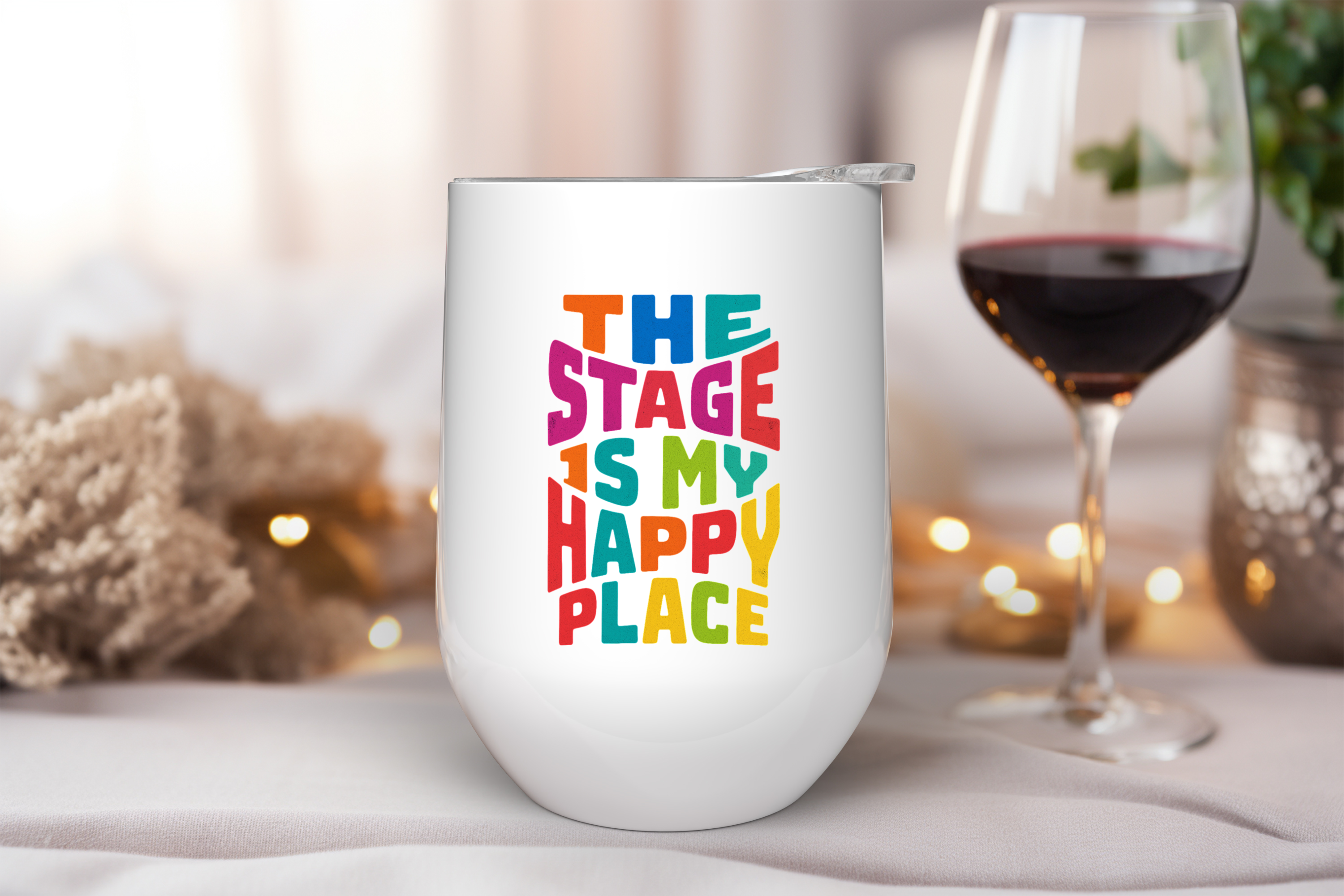 The Stage Is My Happy Place Wine Tumbler – 12oz Stainless Steel Insulated Cup, Gift for Actors, Dancers & Theater Lovers