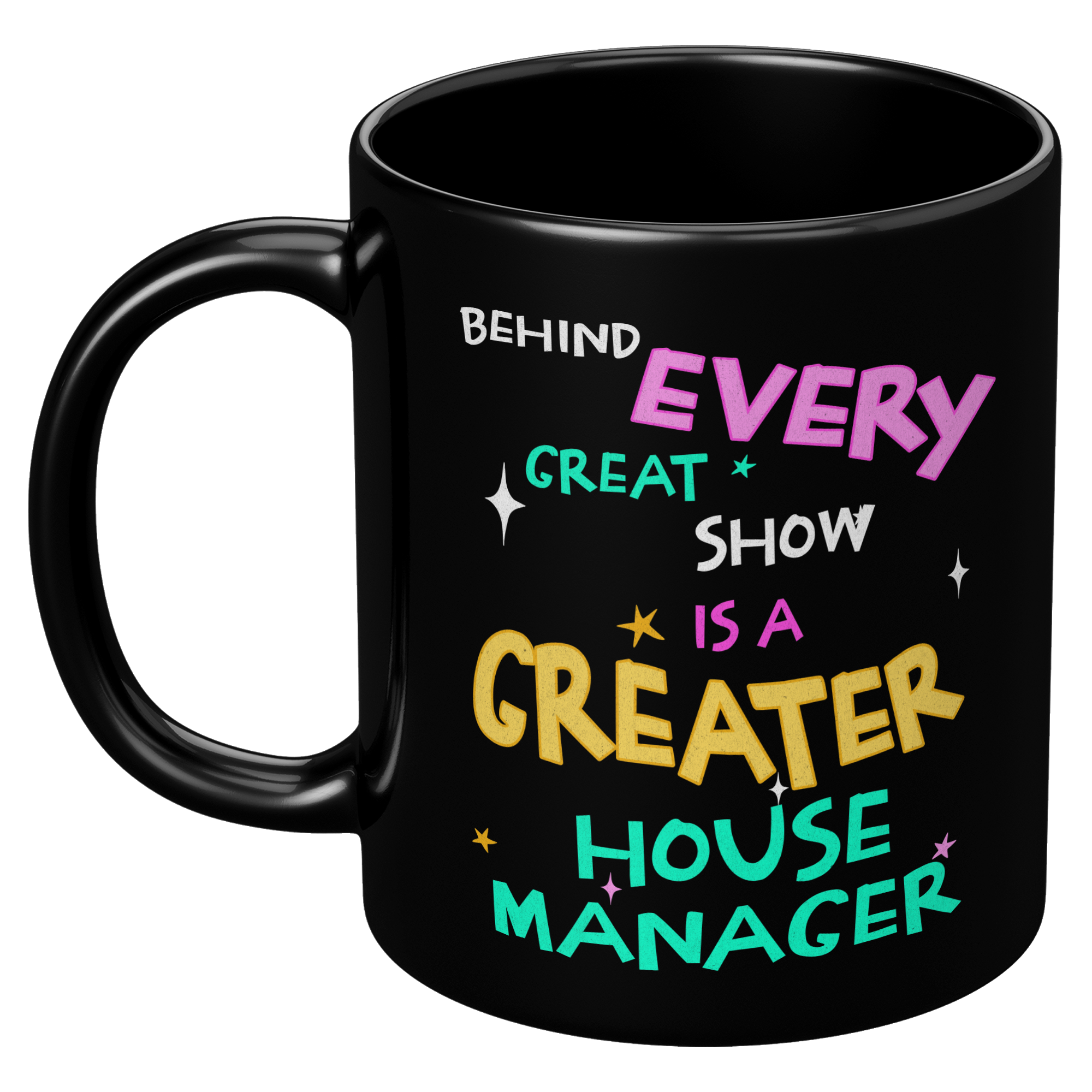 Funny House Manager Coffee Mug: Theater Staff Gift