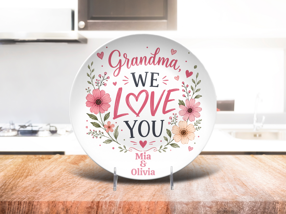 Personalized Grandma We Love You Plate, Floral Grandmother Gift, Custom Family Keepsake, Mother’s Day or Birthday Gift for Grandma