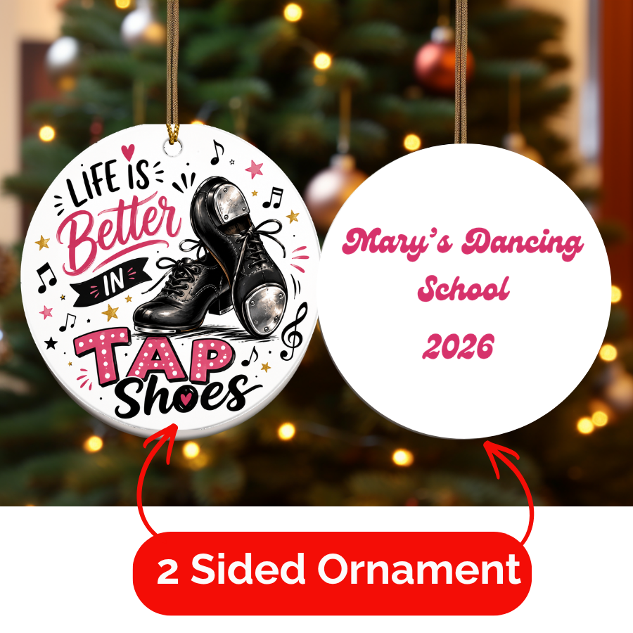 Personalized Tap Dancer Ornament, Life is Better in Tap Shoes, Dancer Keepsake, Gift Box Optional (1pc)
