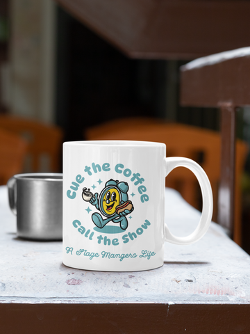 Cue the Coffee, Call the Show – Stage Manager Coffee Mug, 11oz and 15oz, Fun Gift for Theater Lovers & Backstage Crew