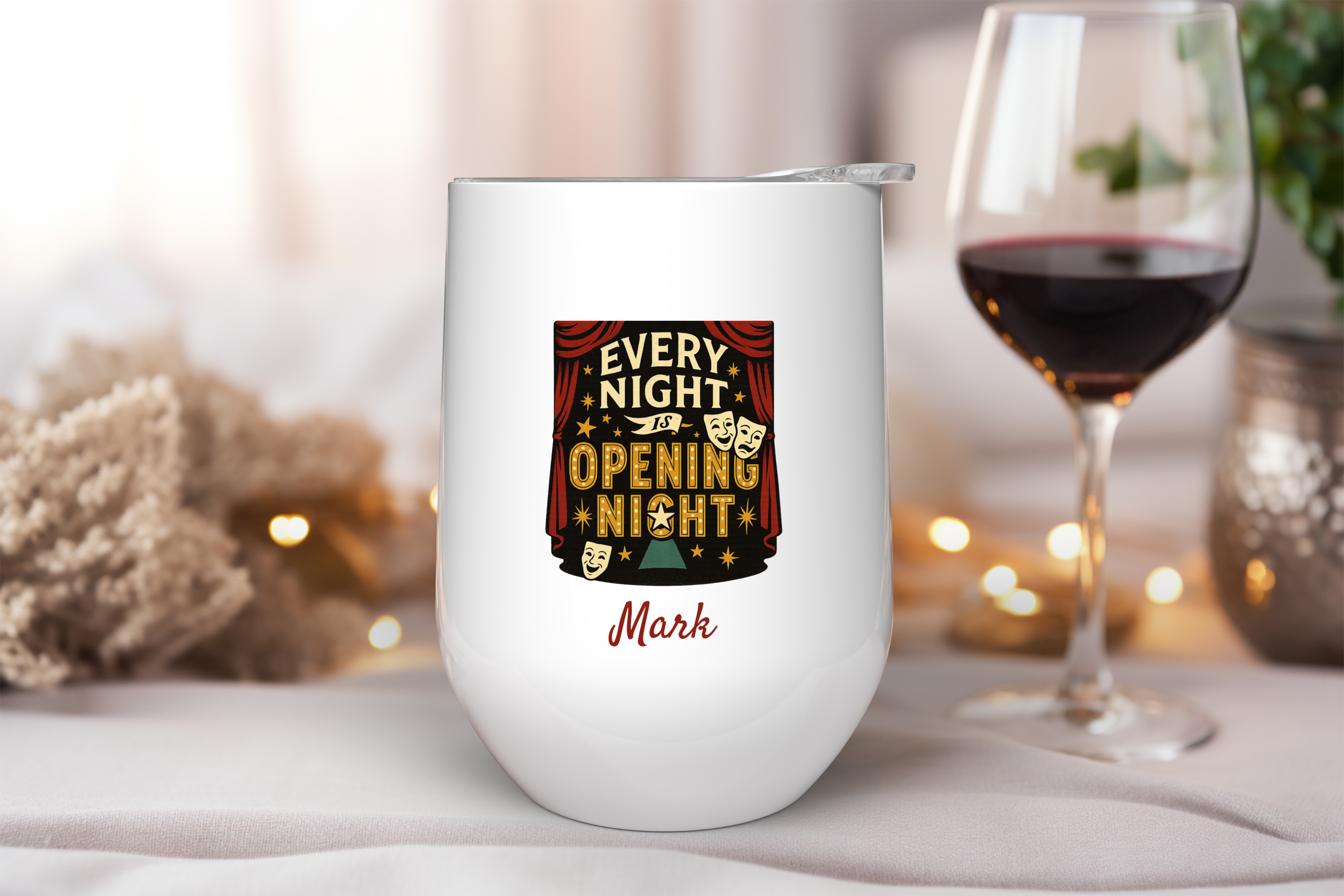 Every Night Is Opening Night Personalized Wine Tumbler – 12oz Stainless Steel Cup, Insulated Gift for Actors, Stage Crew & Theater Fans