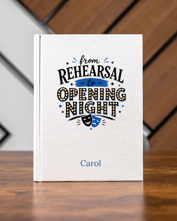 From Rehearsal to Opening Night Journal – Personalized Theater Memory Book