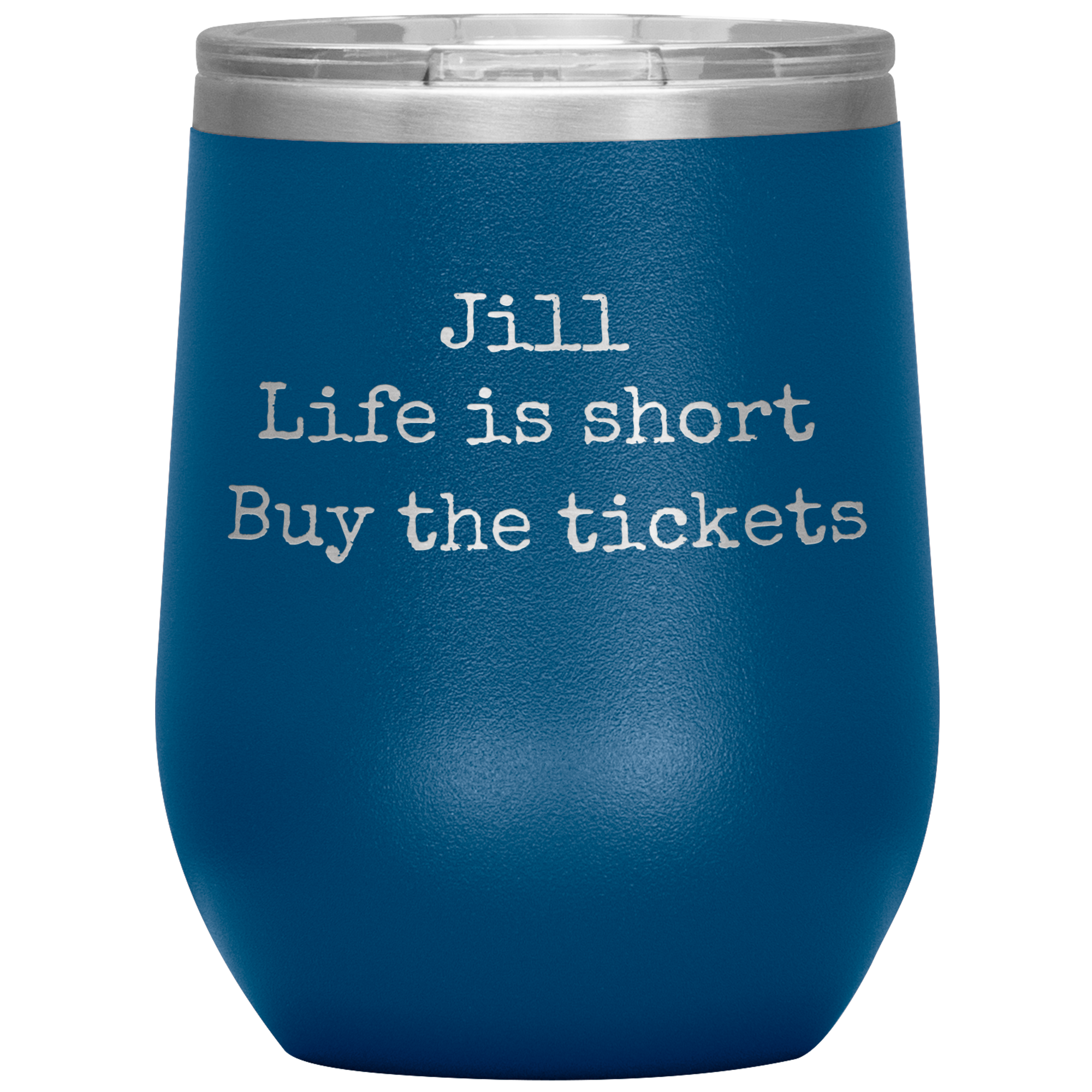 Life is Short Buy the Tickets Personalized 12oz Wine Insulated Tumbler, Travel Lover Gift, Broadway Theater Lover Present, Concert Gift