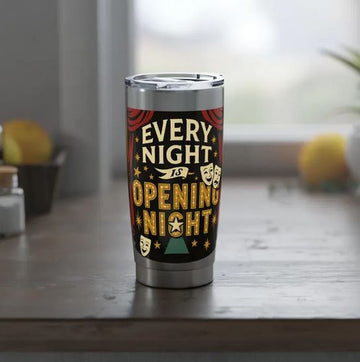 Theatrical Coffee Tumbler: Funny Musical Theater Gift for Actors, Opening Night Gift