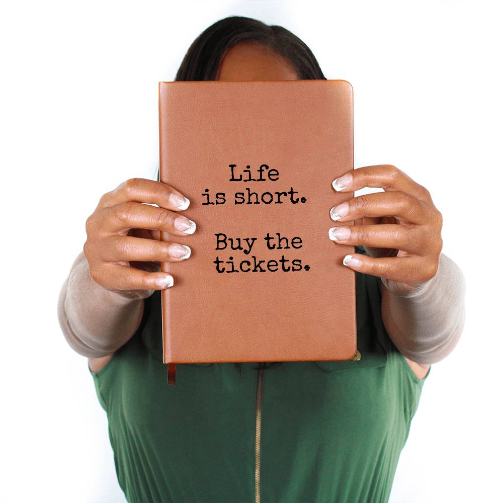 Life Is Short Buy the Tickets Journal, Travel Lover Gift, Theater Lover, Concert Fan, Inspirational Notebook,  Gift Wrapped