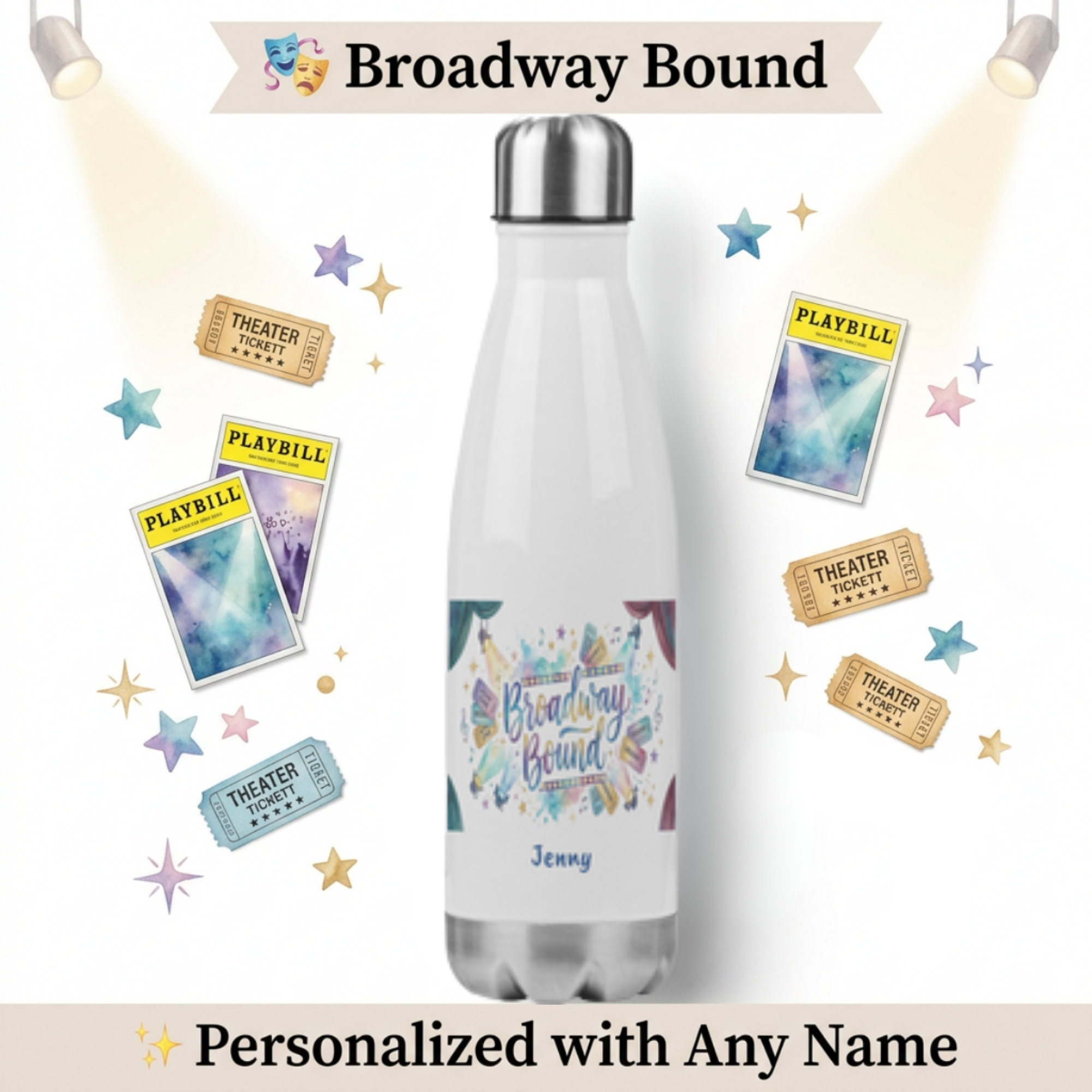 Broadway Bound Water Bottle, Musical Theatre Lover Gift,  20oz Insulated Bottle, Stainless Steel Tumbler, Personalized Gift,