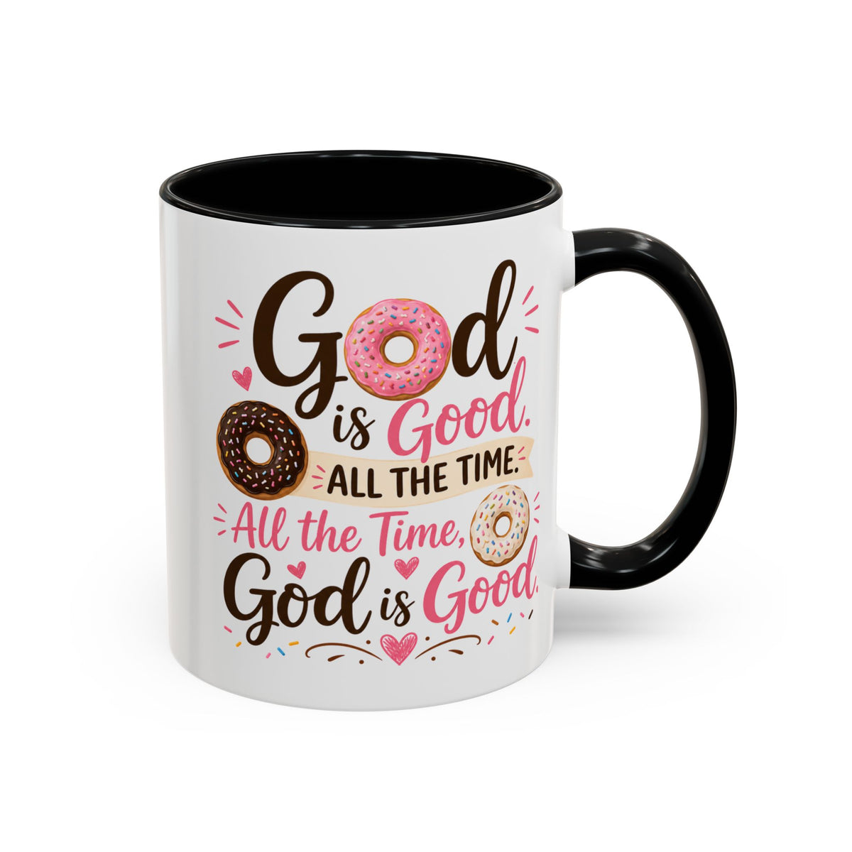 God Is Good. Donuts Are a Bonus! Funny Christian Accent Coffee Mug, Faith Coffee Cup, Religious Gift, 11oz & 15oz Mug