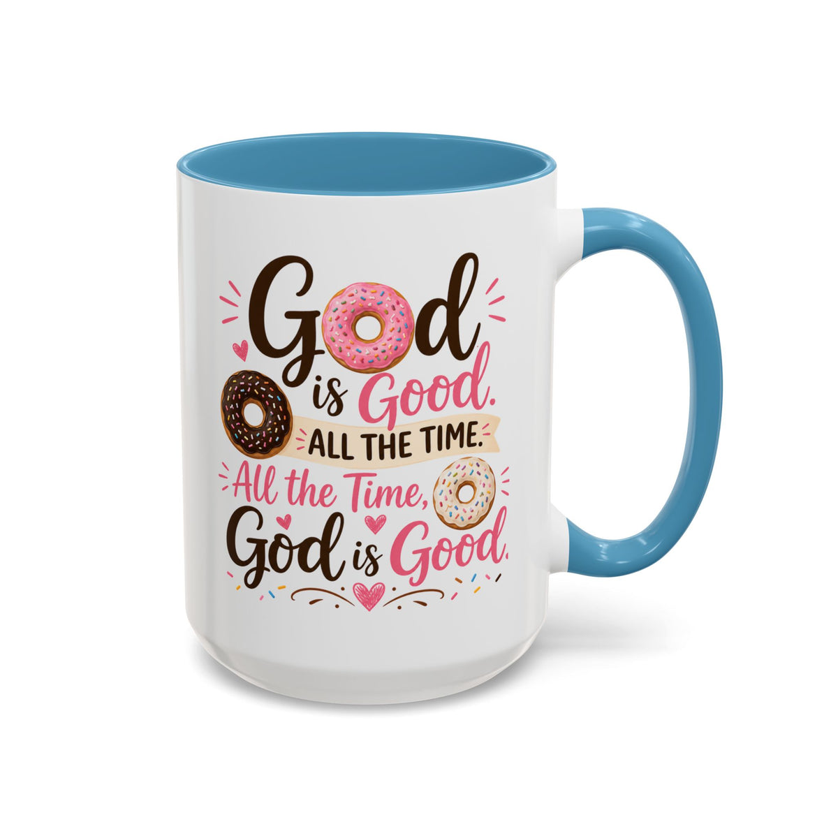 God Is Good. Donuts Are a Bonus! Funny Christian Accent Coffee Mug, Faith Coffee Cup, Religious Gift, 11oz & 15oz Mug