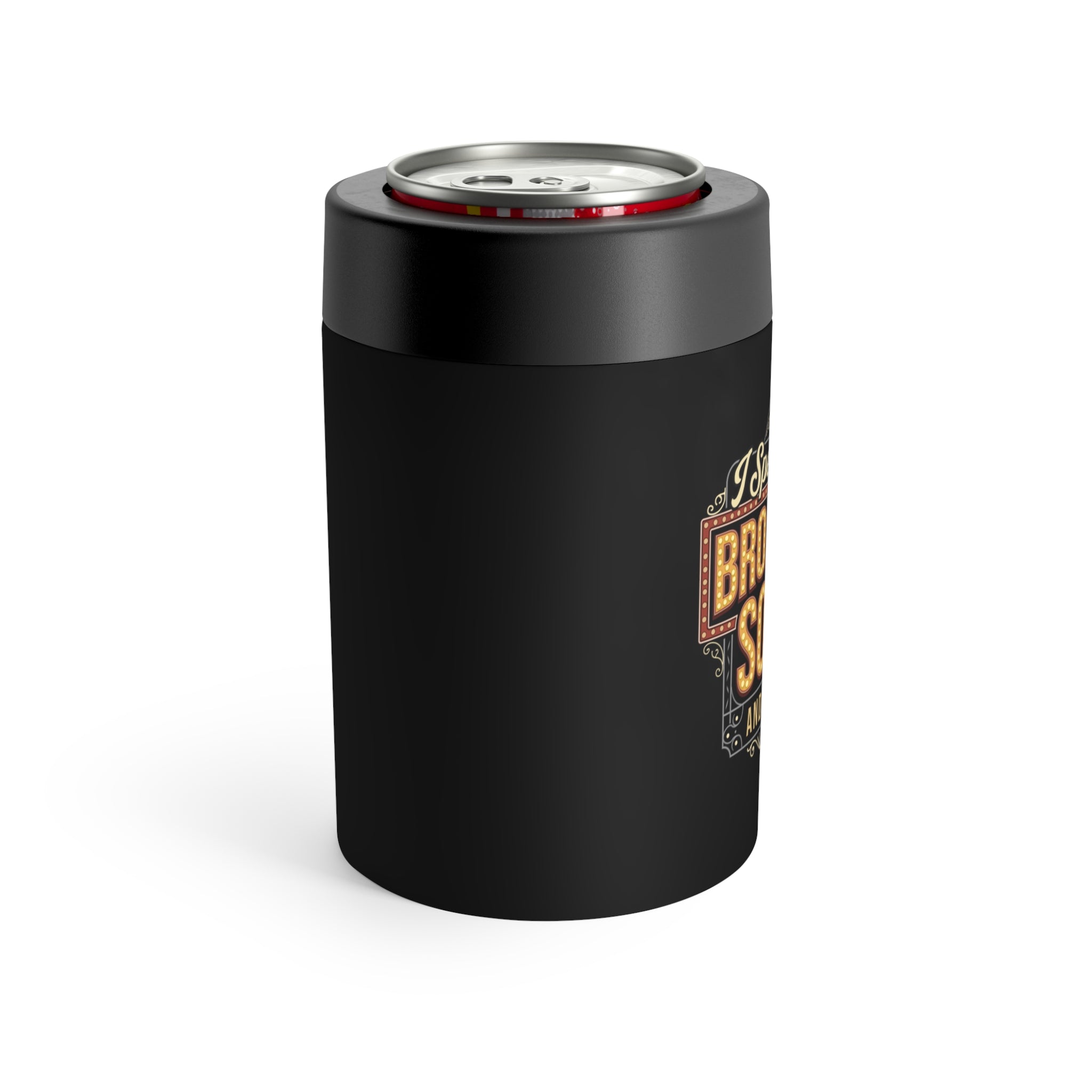 Broadway Songs Drink Cooler, Sarcastic Can Holder, Funny Gift, Vacuum Insulated Can, Stainless Steel Can Cooler, Gift for Music Lover