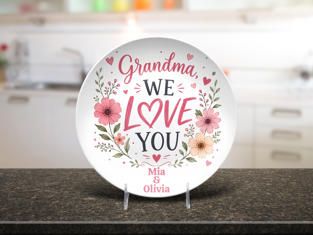 Personalized Grandma We Love You Plate, Floral Grandmother Gift, Custom Family Keepsake, Mother’s Day or Birthday Gift for Grandma