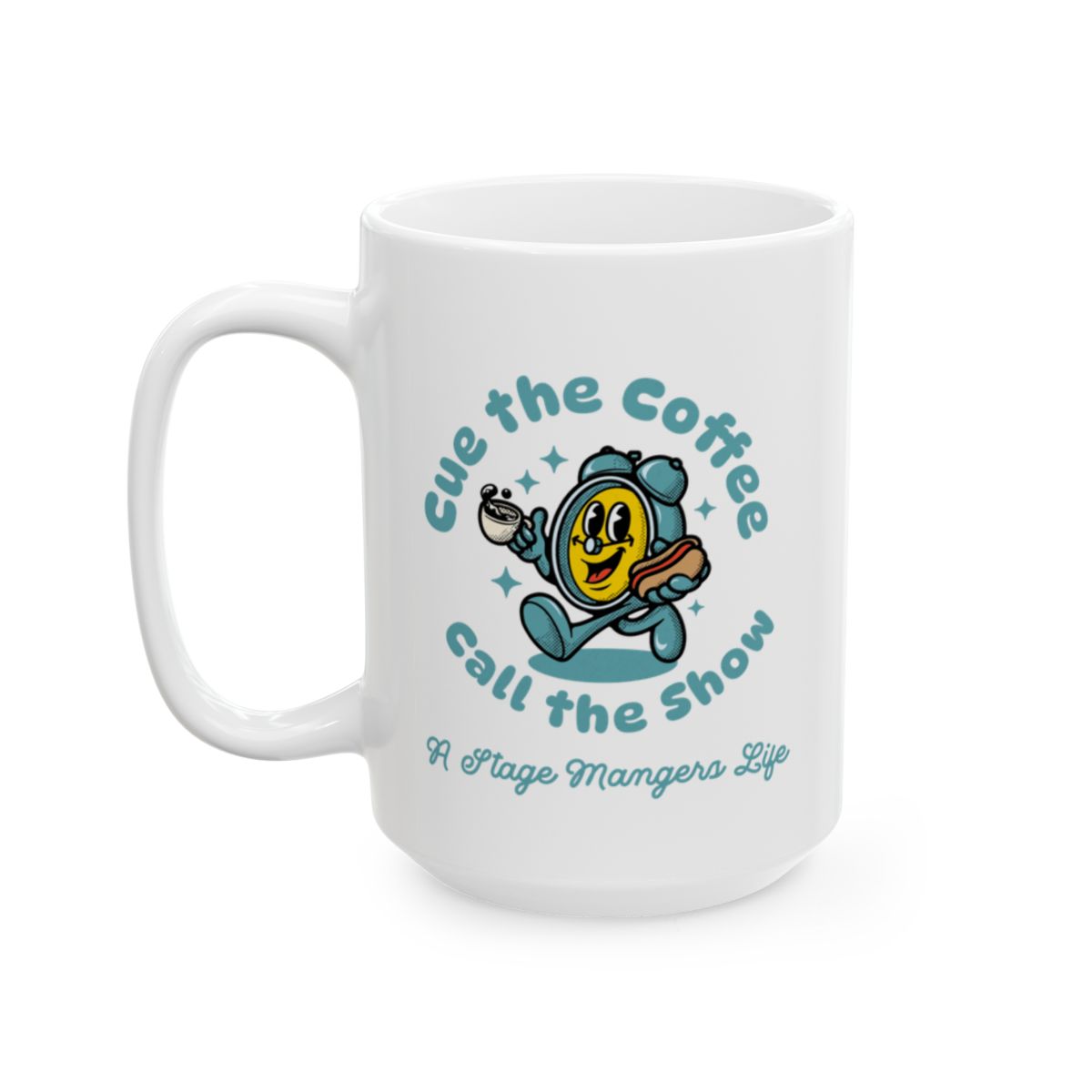 Cue the Coffee, Call the Show – Stage Manager Coffee Mug, 11oz and 15oz, Fun Gift for Theater Lovers & Backstage Crew