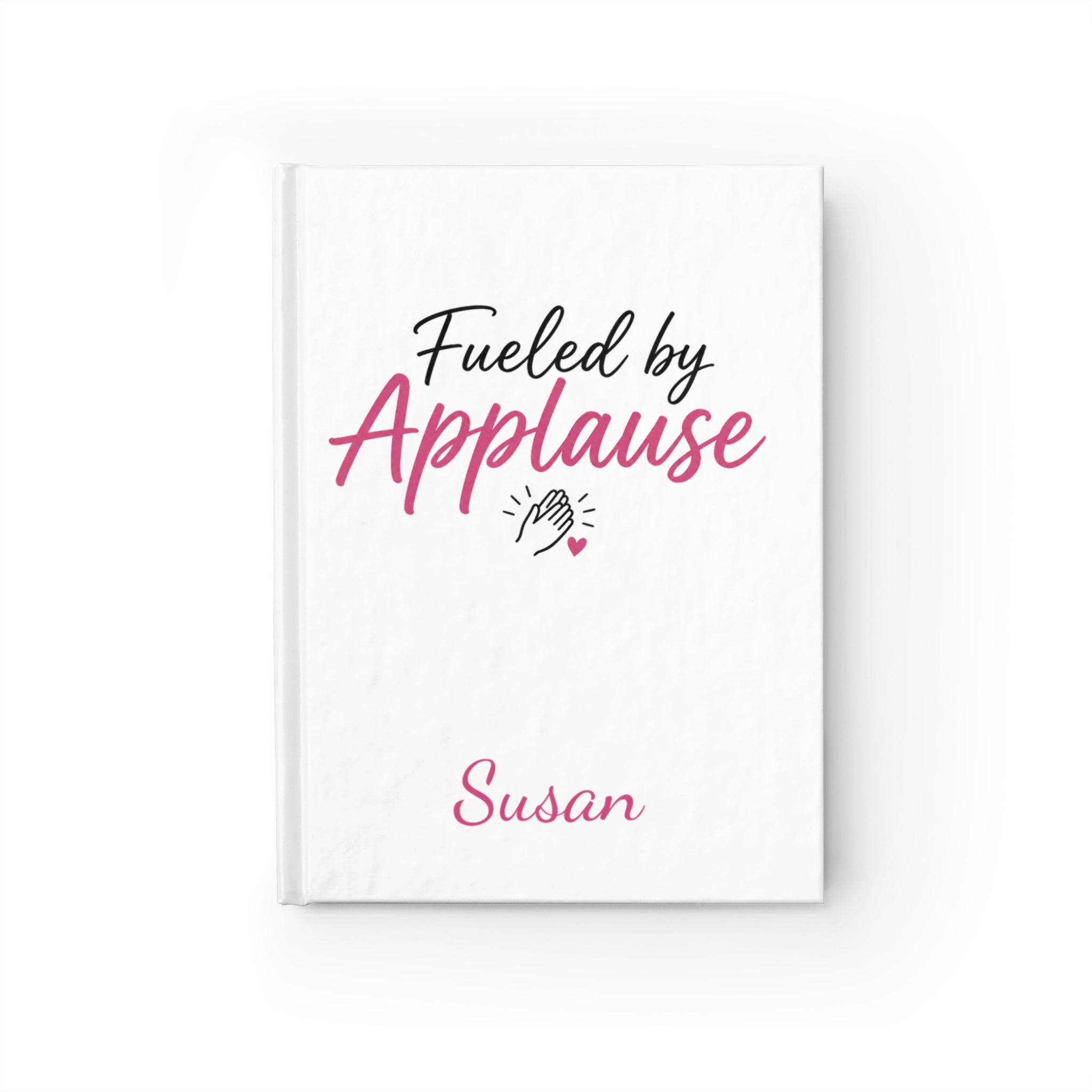 Fueled by Applause: A Journal for Actors, Performers & Dreamers, Personalized