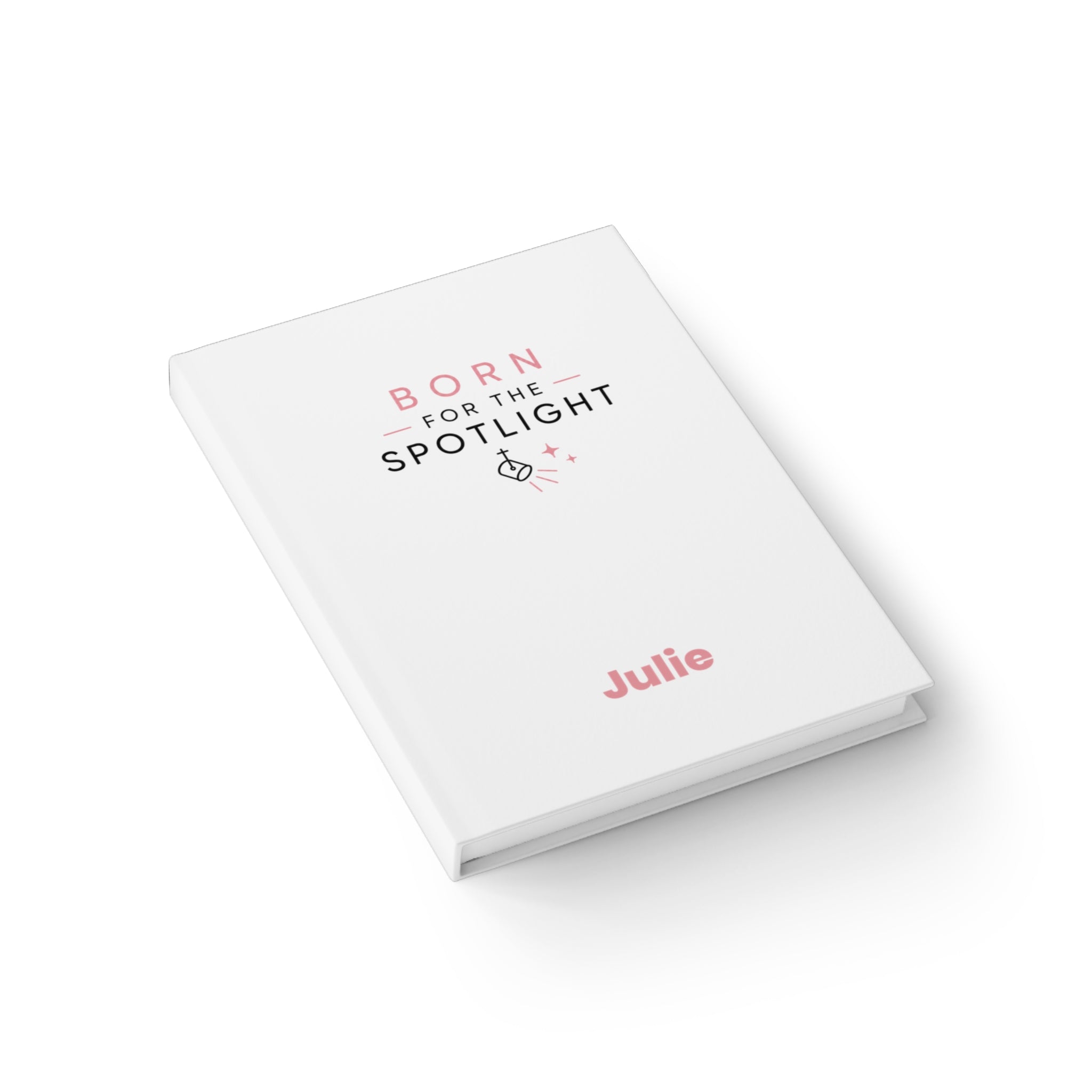 Born for the Spotlight Journal – Personalized Theater & Performer Notebook