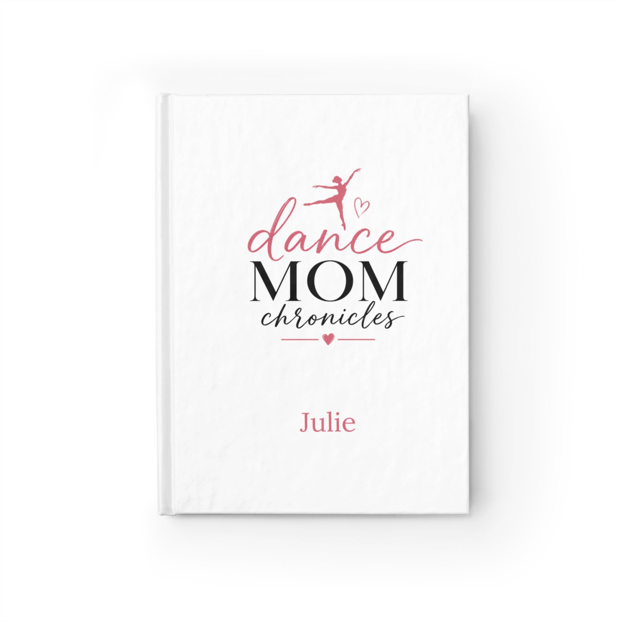 Personalized Dance Mom Chronicles Journal – A Keepsake for Recitals, Competitions & Special Memories