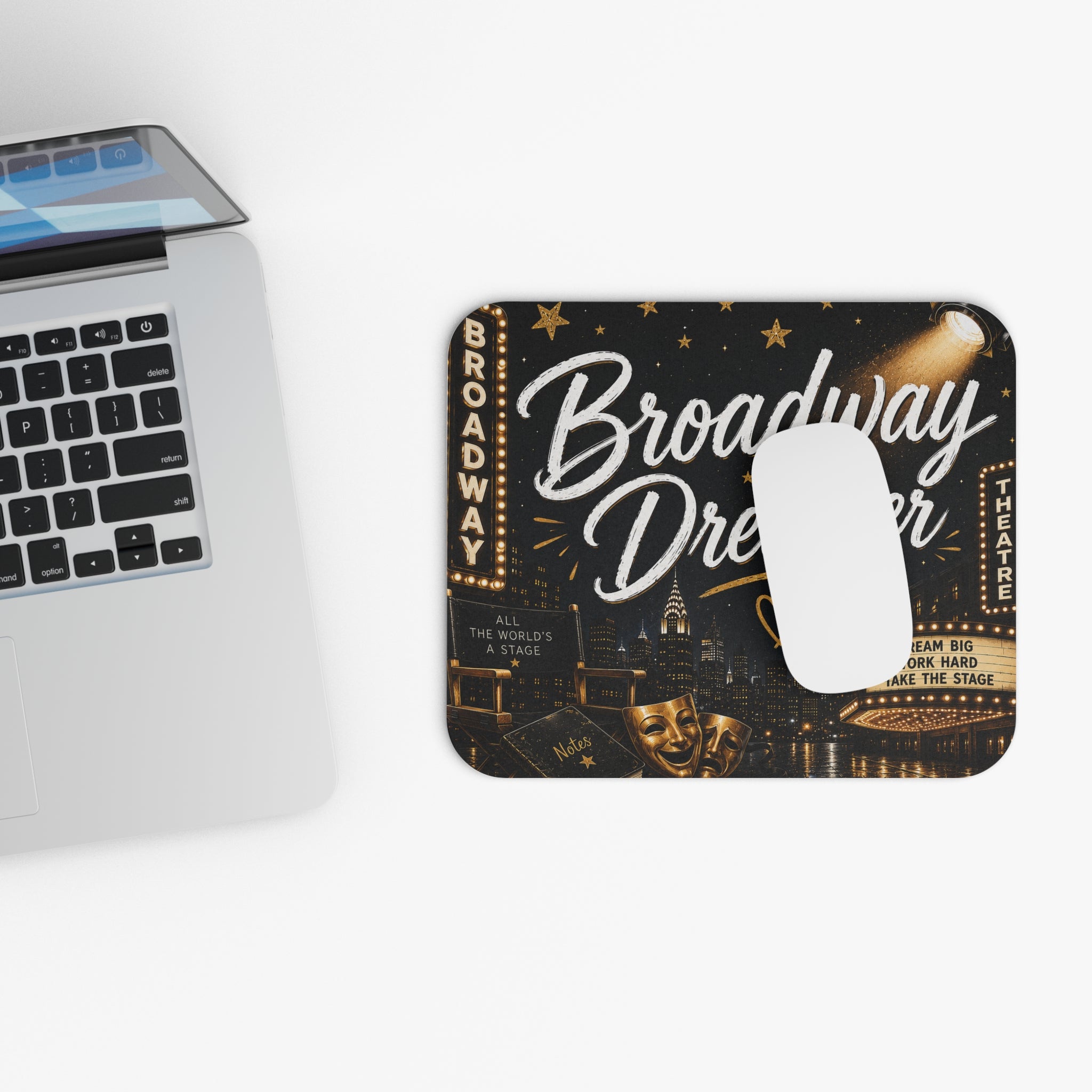 Broadway Dreamer Mouse Pad – Theater Lover Desk Accessory for Actors & Musical Theater Fans