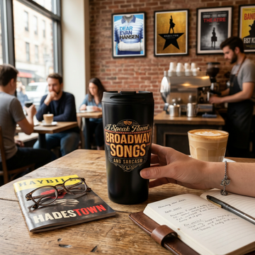 Broadway Lover Travel Mug, Insulated Coffee Tumbler, Funny Broadway Gift, Musical Theatre Mug, Sarcasm Mug, Unique Theatre Gift, 15oz