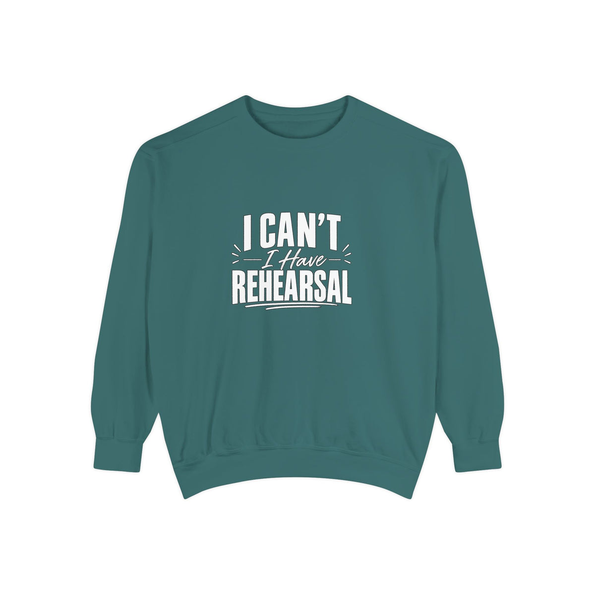 I Can't I Have Rehearsal Sweatshirt, Funny Theater Crewneck, Actor Gift, Drama Club Shirt, Musical Theater Gift