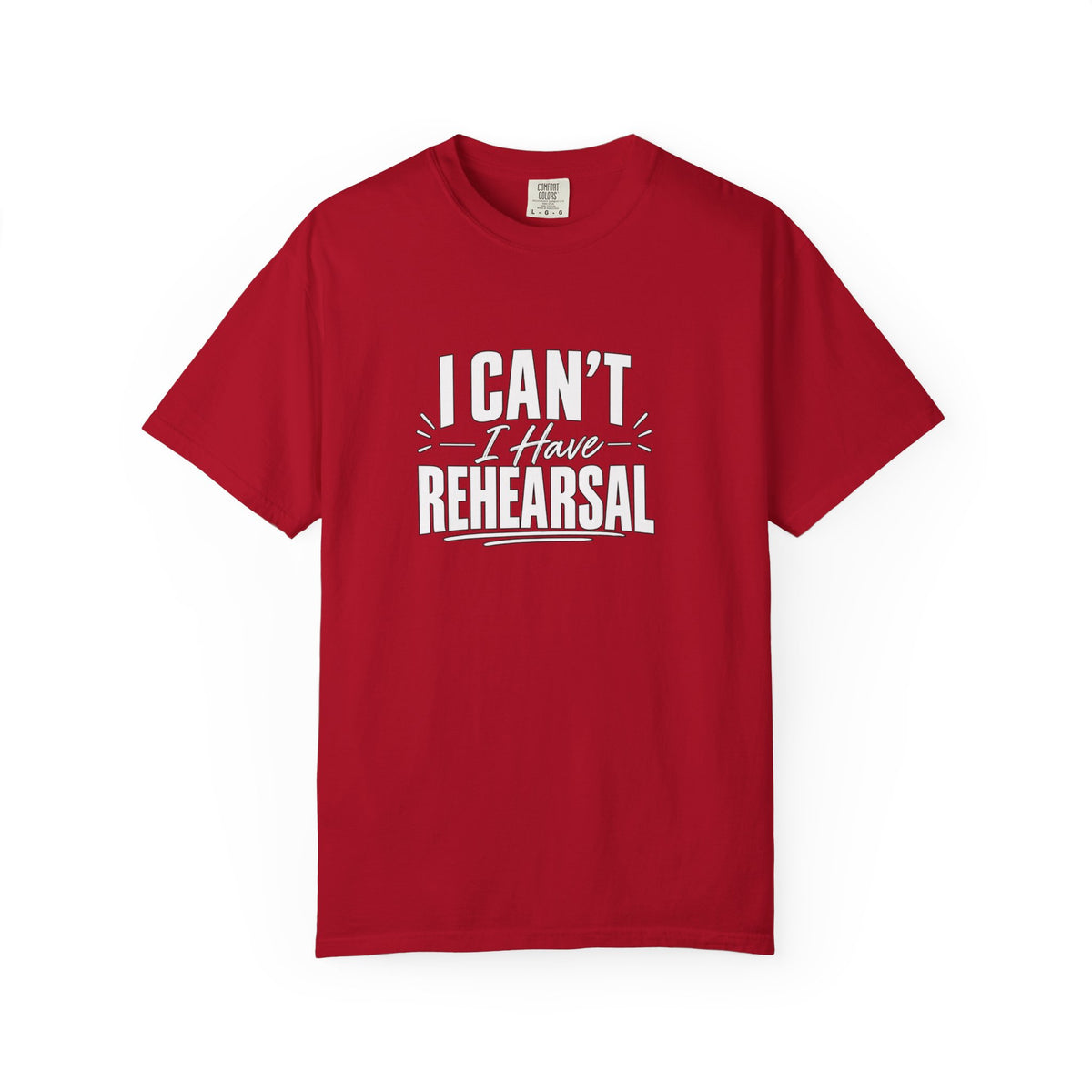 I Can't I Have Rehearsal Shirt, Funny Theater T-Shirt, Actor Gift, Drama Club Shirt, Musical Theater Gift