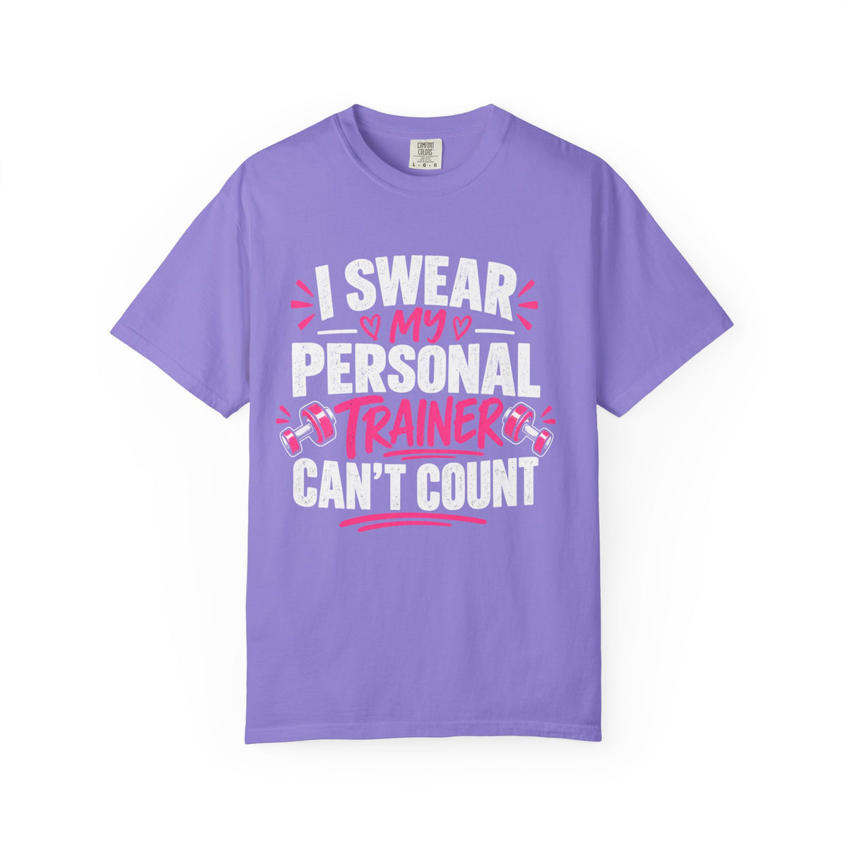 Funny Personal Trainer Shirt, I Swear My Personal Trainer Can't Count, Workout T-Shirt, Gym Lover Gift, Trainer Gift