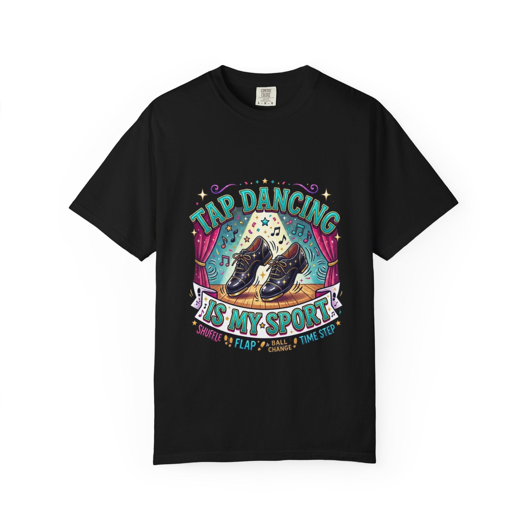 Tap Dancing Shirt, Funny Dance Gift, Dance Lover Tee or Sweatshirt, Tap Dancing Is My Sport, Tap Dance Apparel, Gift for Dancers