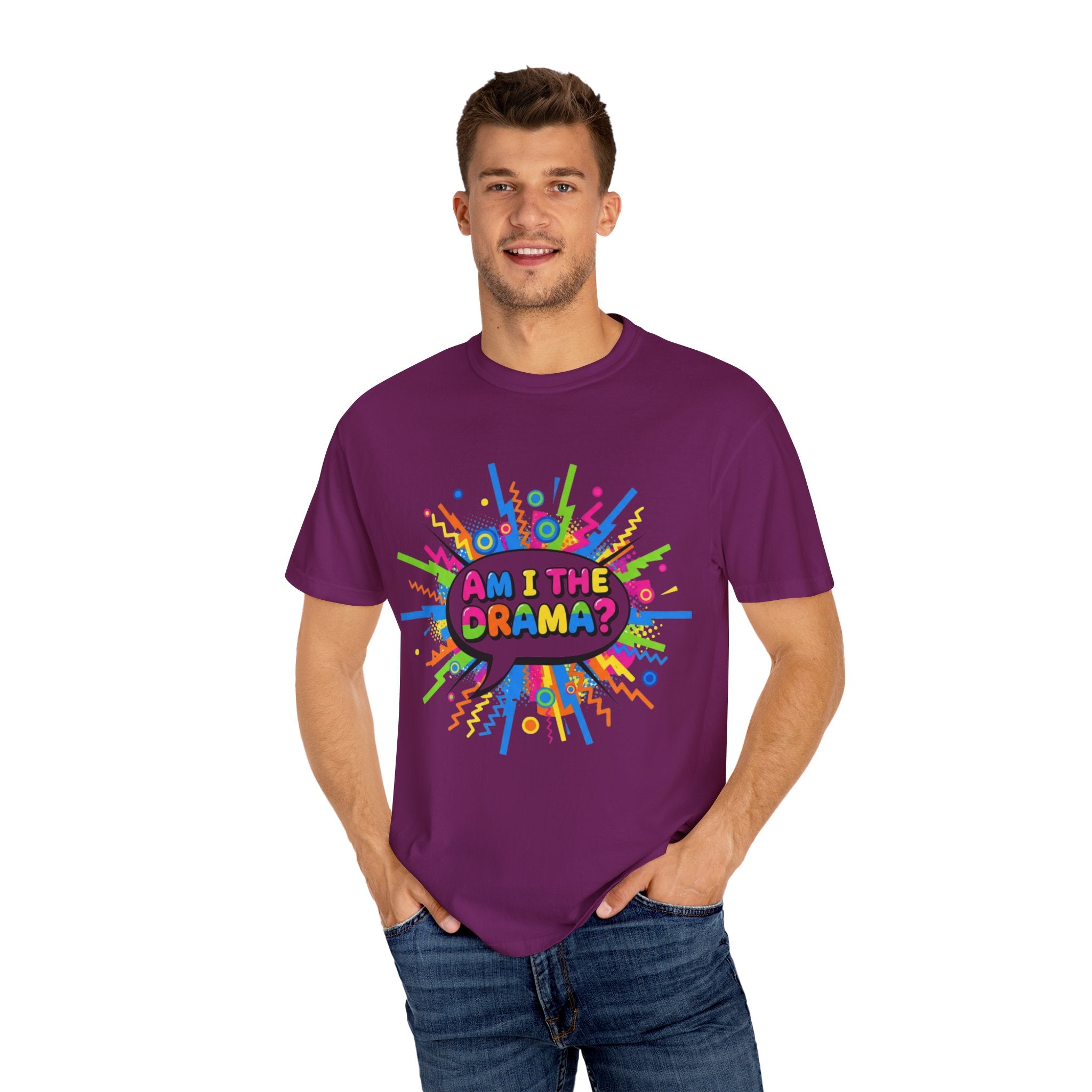 Am I The Drama T-Shirt – Funny Theater Quote Tee for Drama Club, Actors & Broadway Fans, Unisex Garment-Dyed T-shirt
