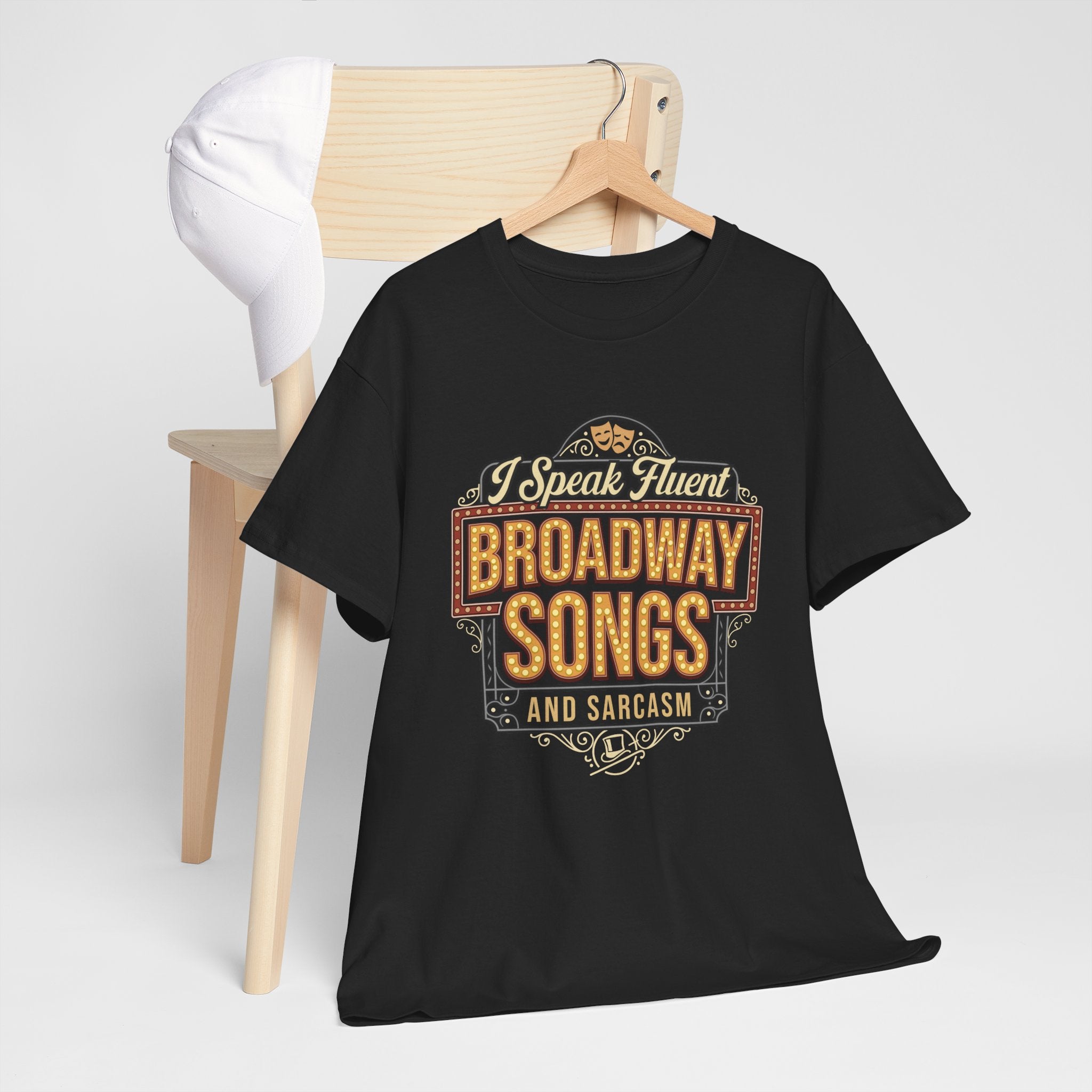 Broadway T-Shirt, I Speak Fluent Broadway Songs and Sarcasm Shirt, Musical Theater Gift, Funny Graphic Tee, Broadway Lovers Gift