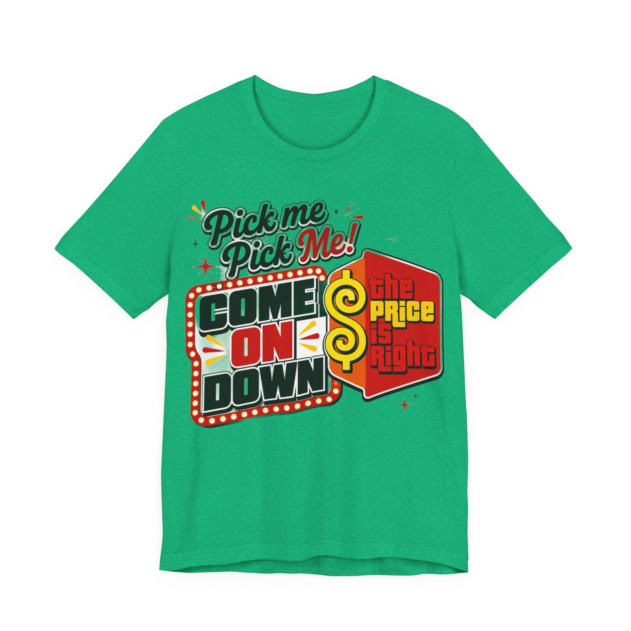 Price is Right T shirt - Unisex Jersey Short Sleeve Tee