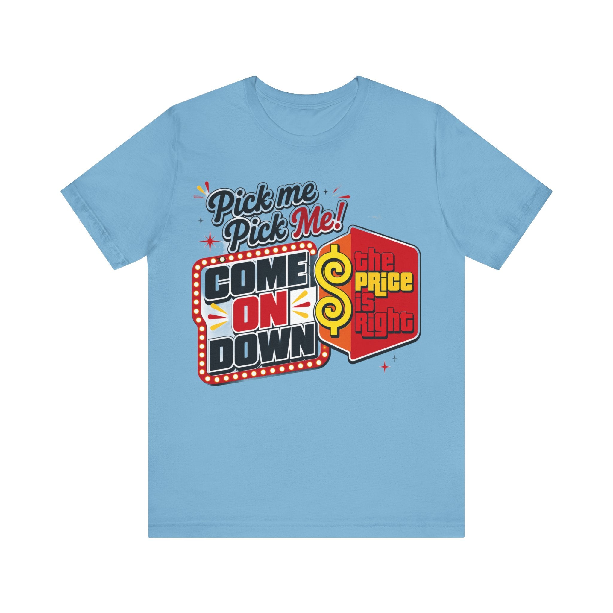 Price is Right T shirt - Unisex Jersey Short Sleeve Tee