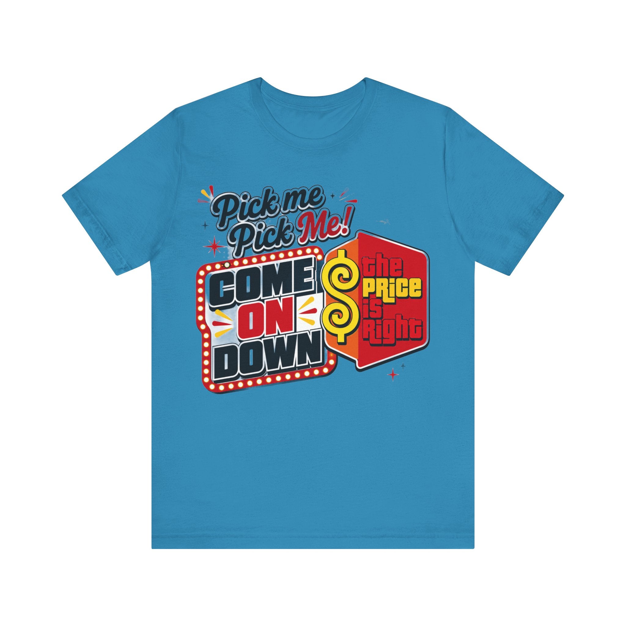 Price is Right T shirt - Unisex Jersey Short Sleeve Tee
