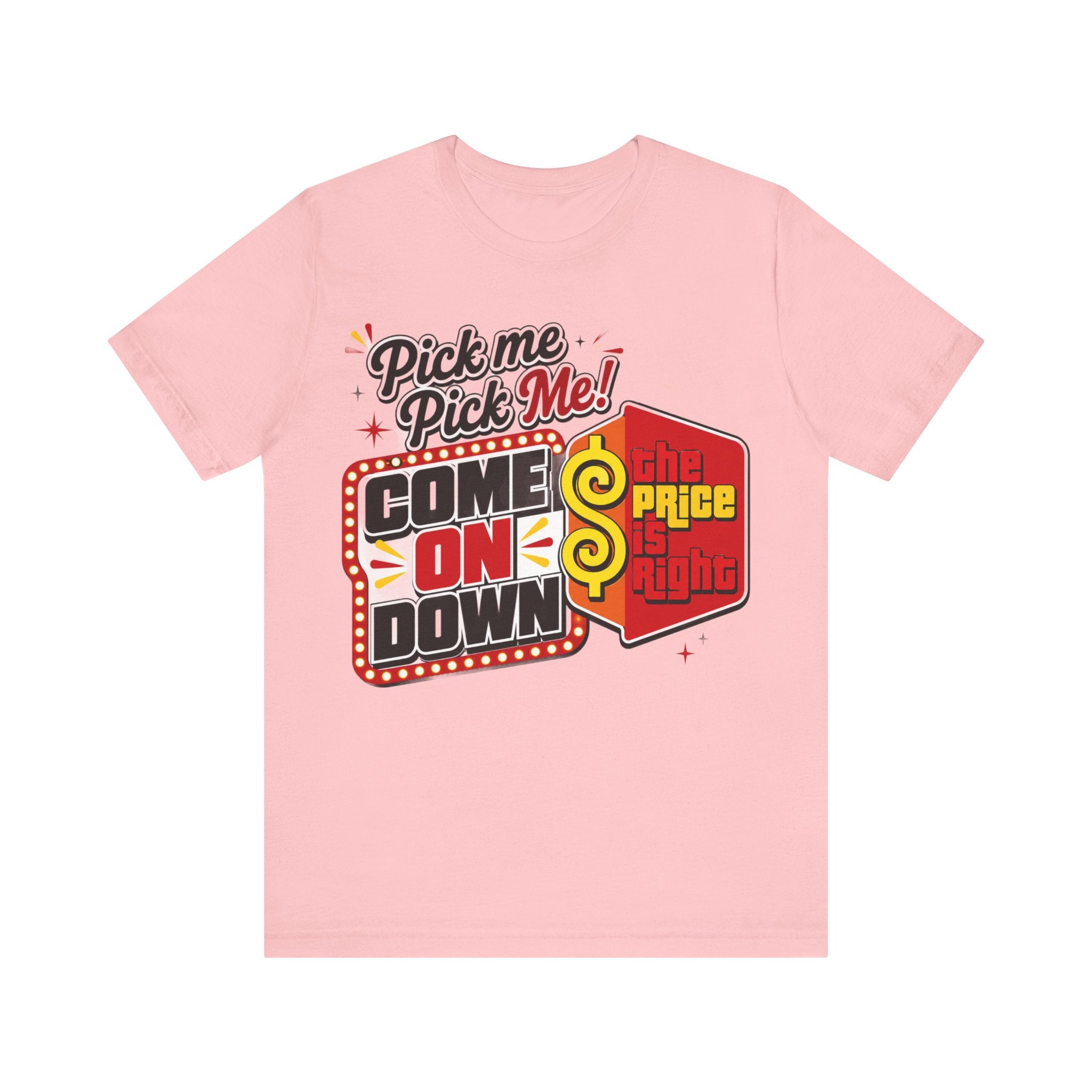 Price is Right T shirt - Unisex Jersey Short Sleeve Tee