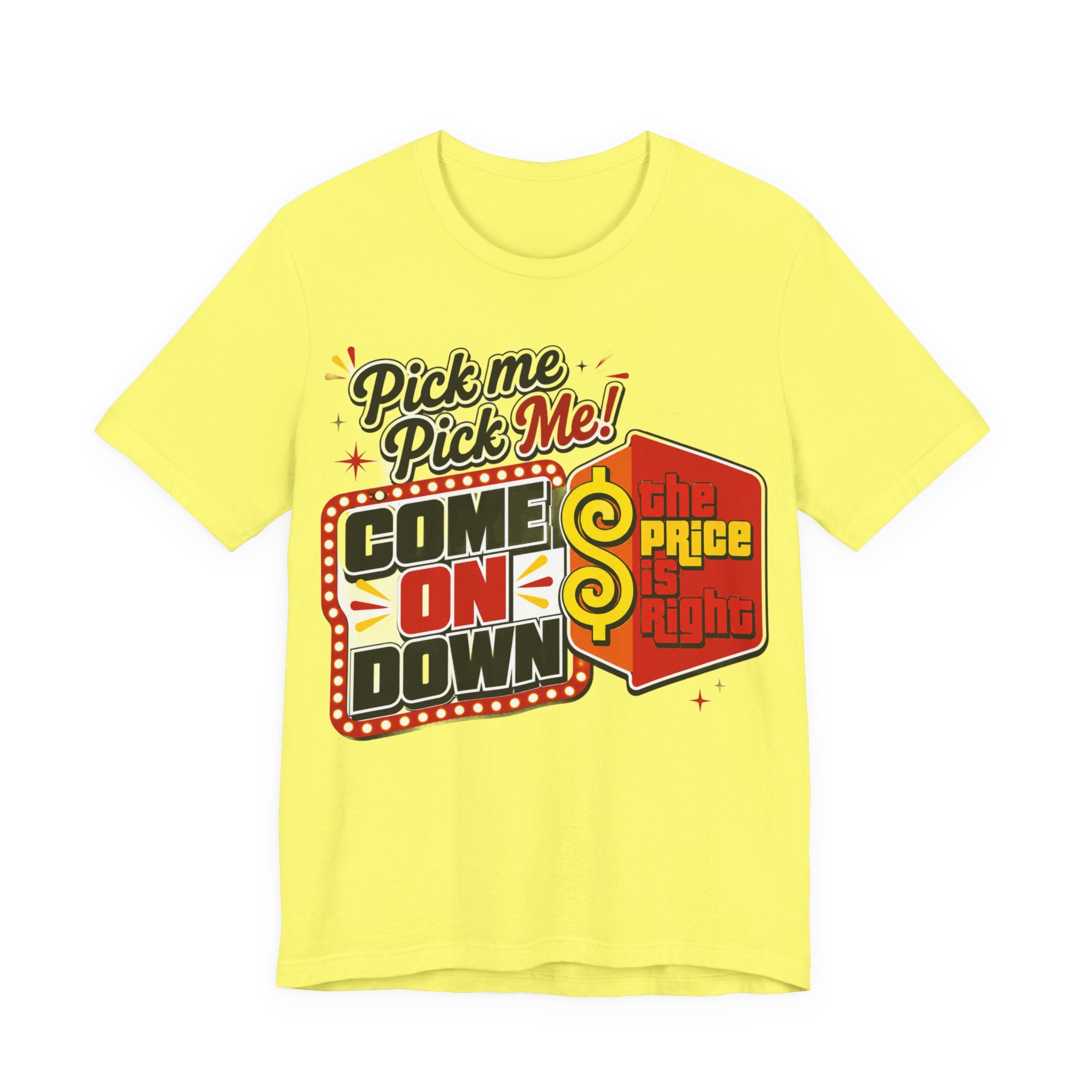 Price is Right T shirt - Unisex Jersey Short Sleeve Tee