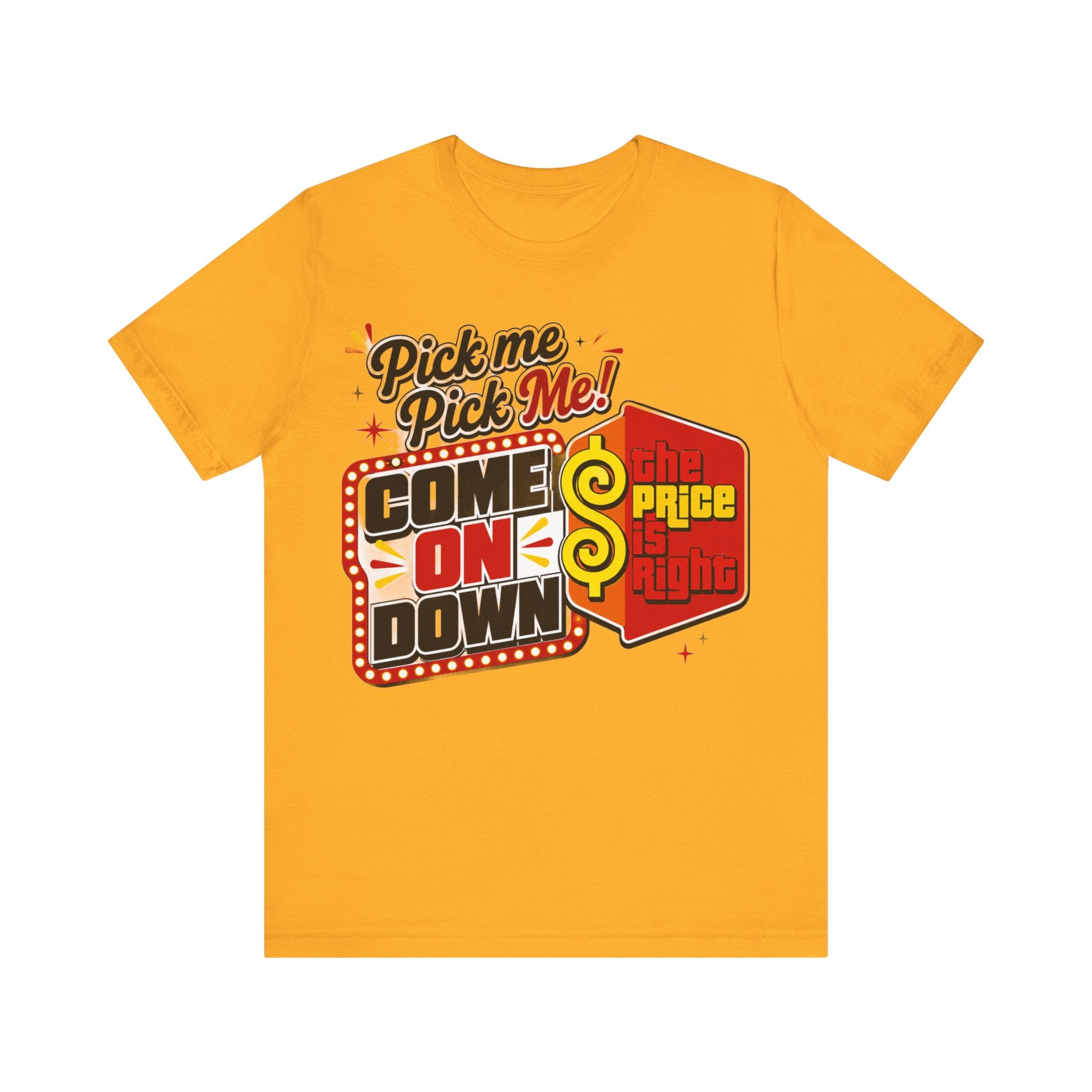Price is Right T shirt - Unisex Jersey Short Sleeve Tee