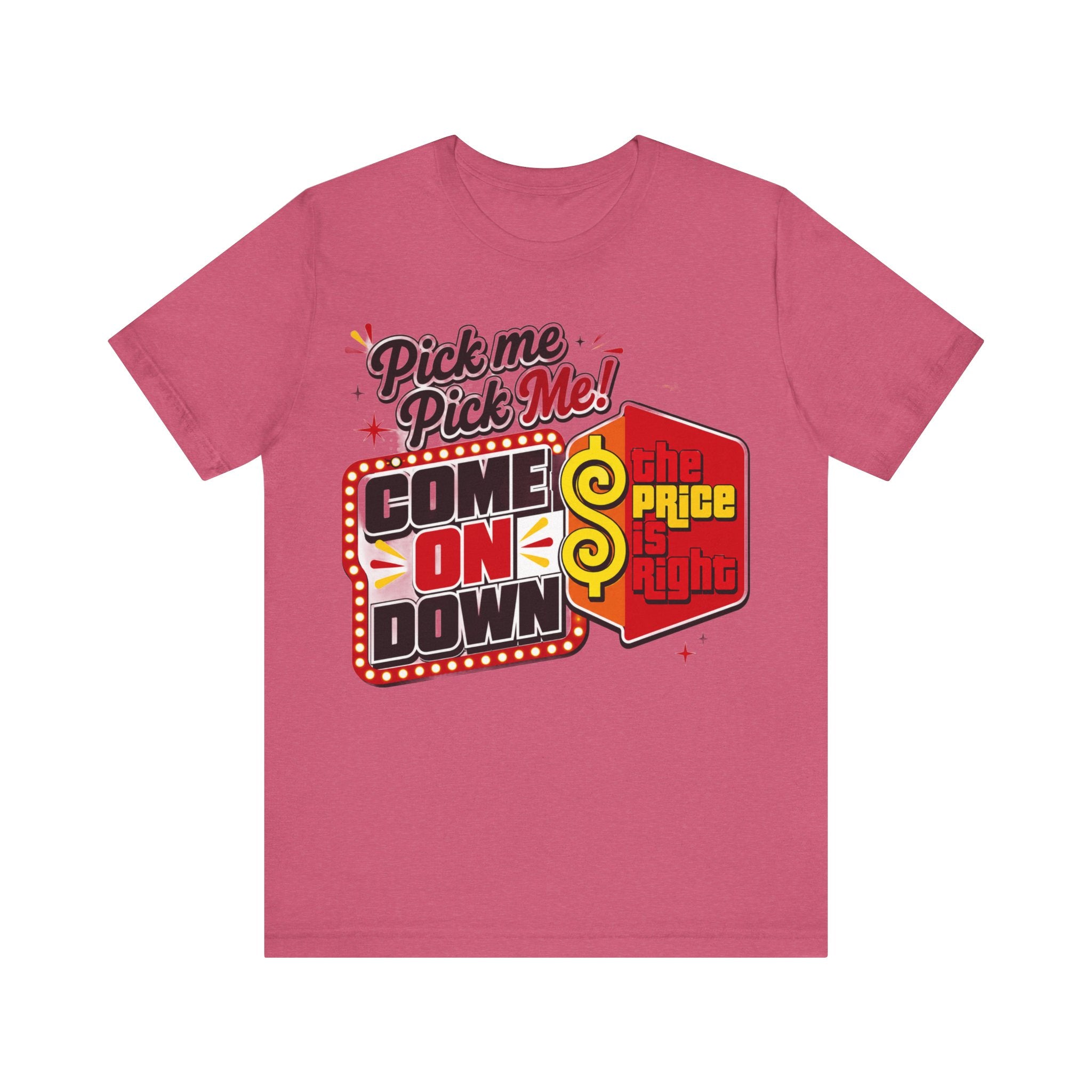 Price is Right T shirt - Unisex Jersey Short Sleeve Tee