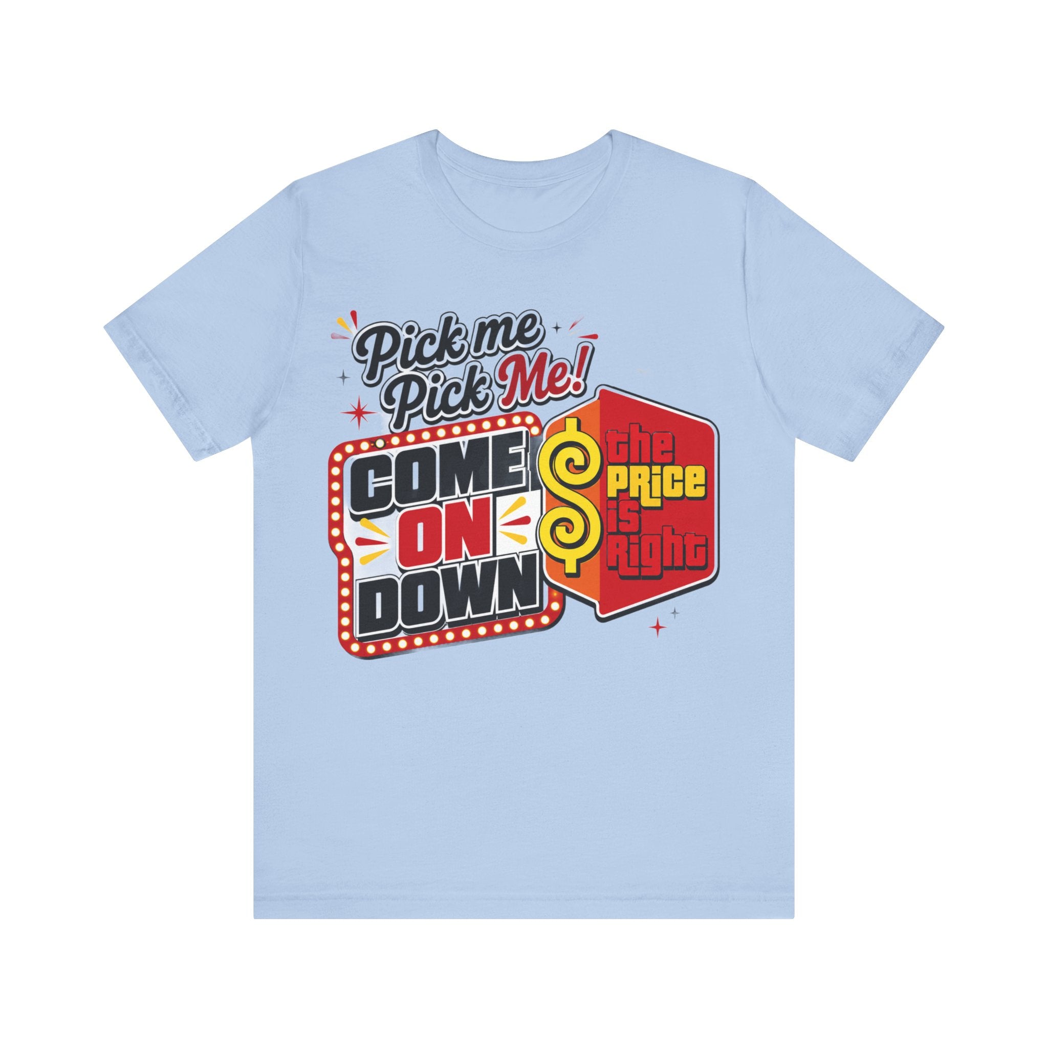Price is Right T shirt - Unisex Jersey Short Sleeve Tee