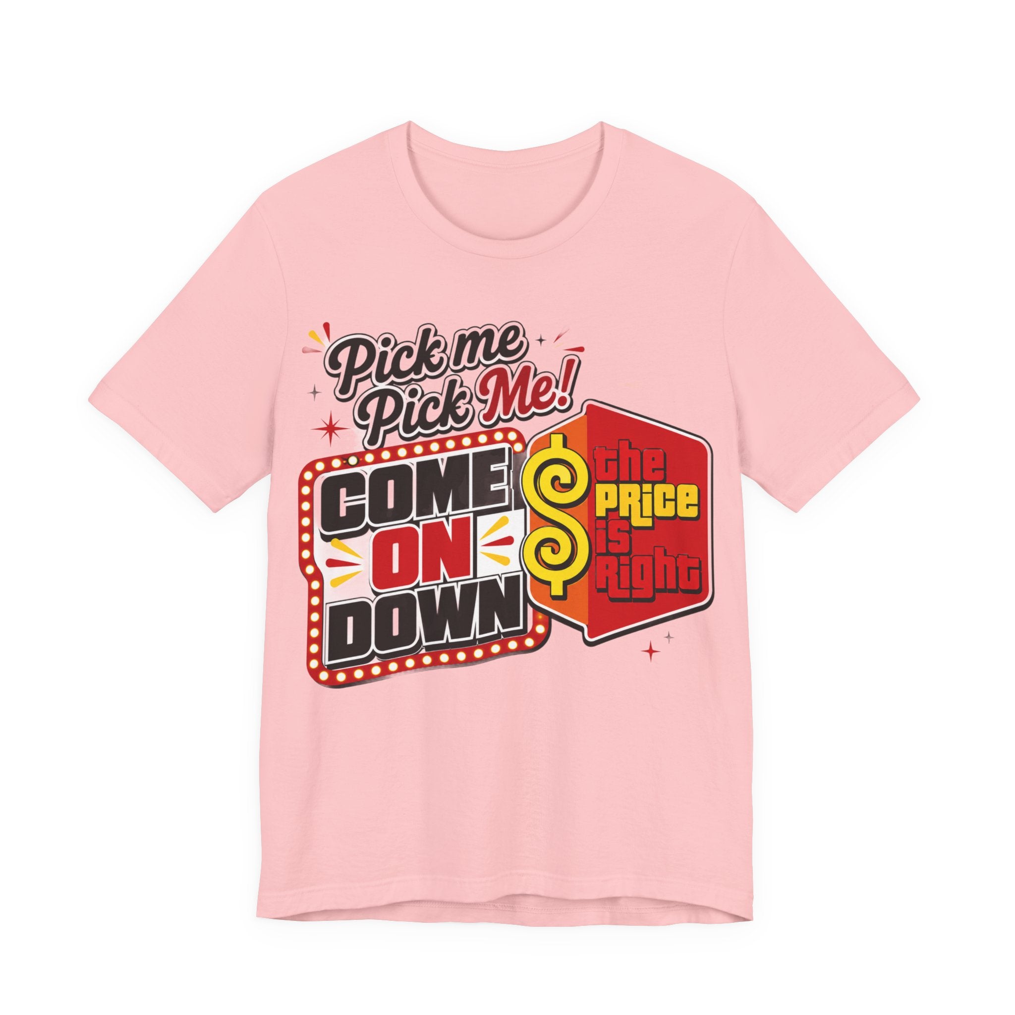 Price is Right T shirt - Unisex Jersey Short Sleeve Tee