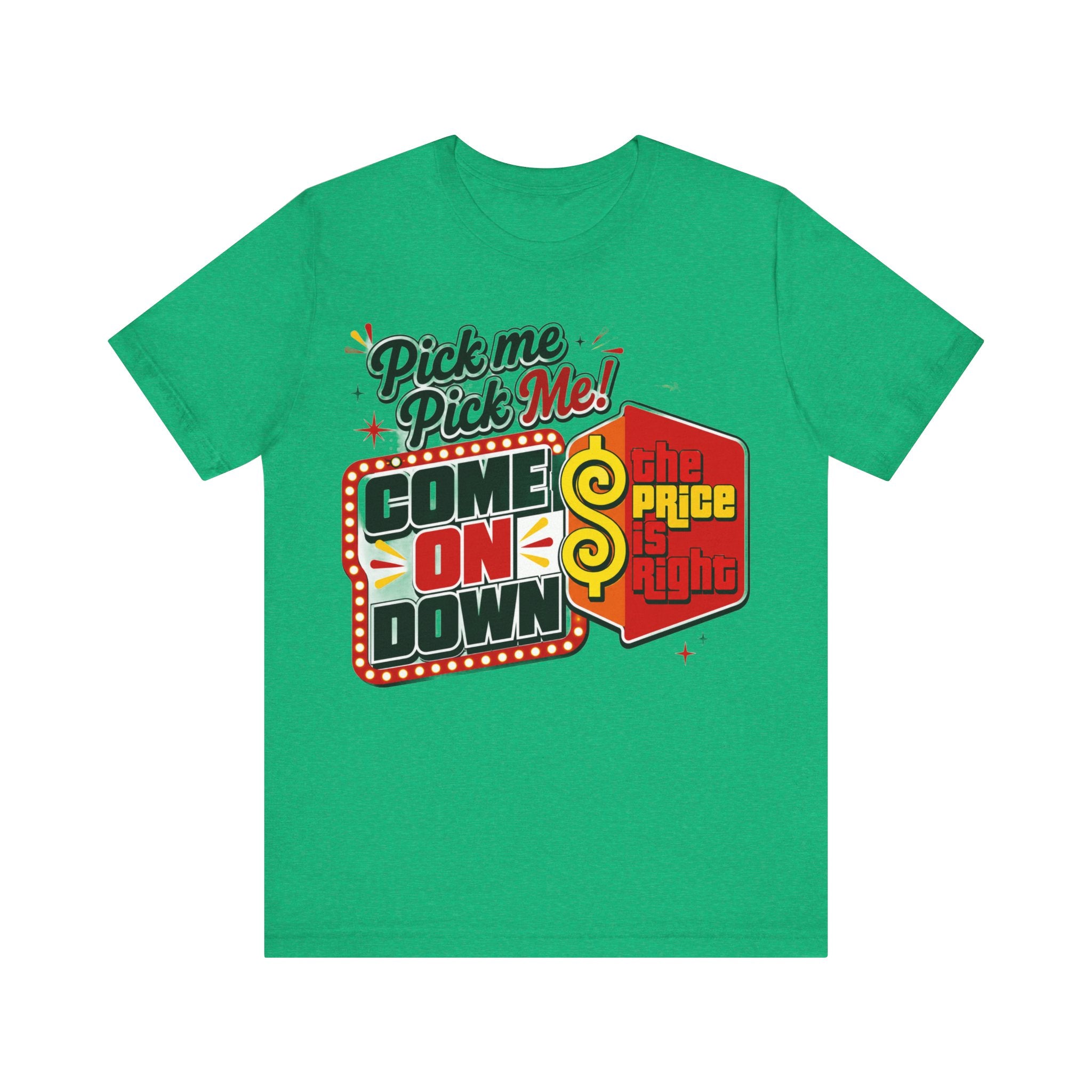 Price is Right T shirt - Unisex Jersey Short Sleeve Tee