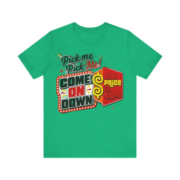 Price is Right T shirt - Unisex Jersey Short Sleeve Tee