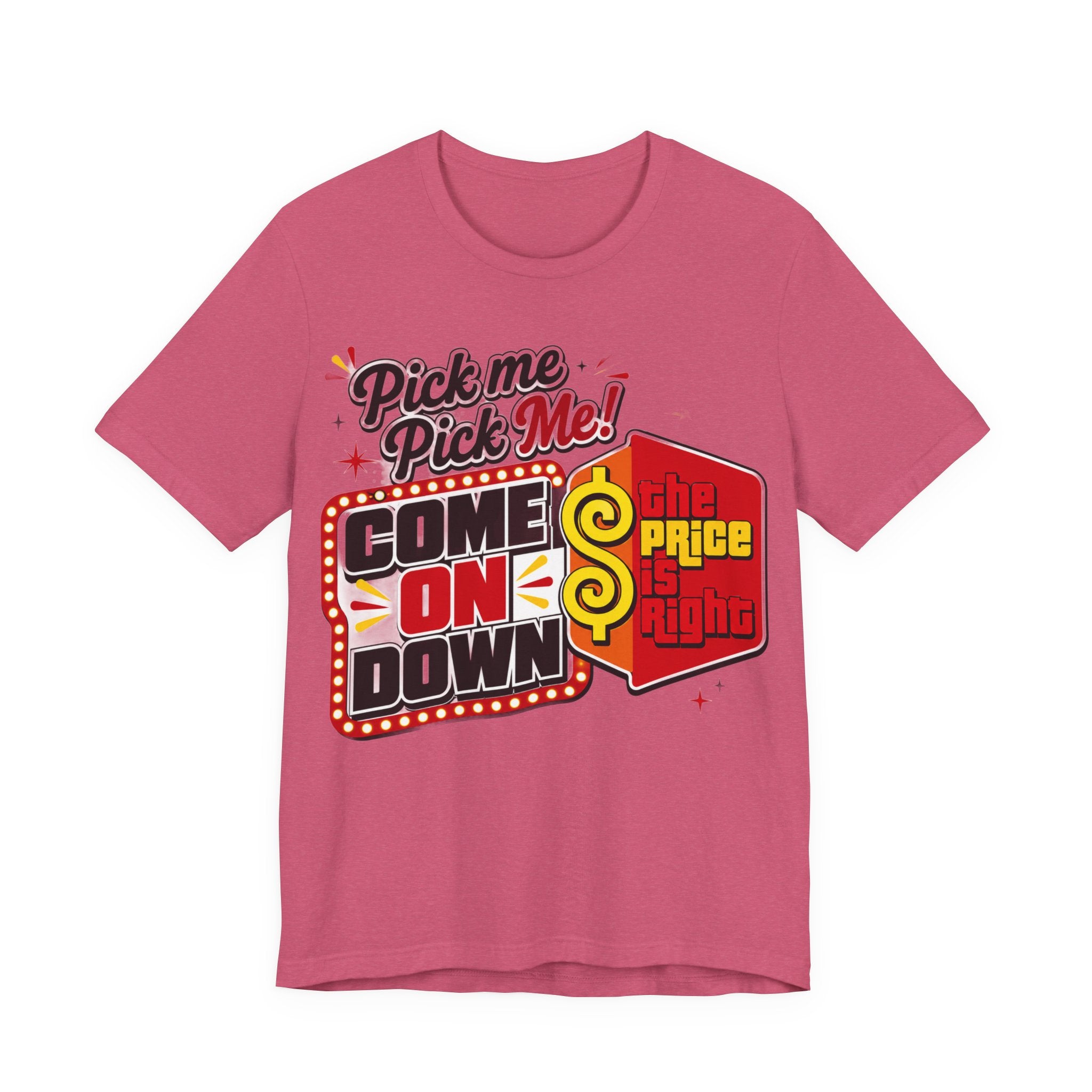 Price is Right T shirt - Unisex Jersey Short Sleeve Tee
