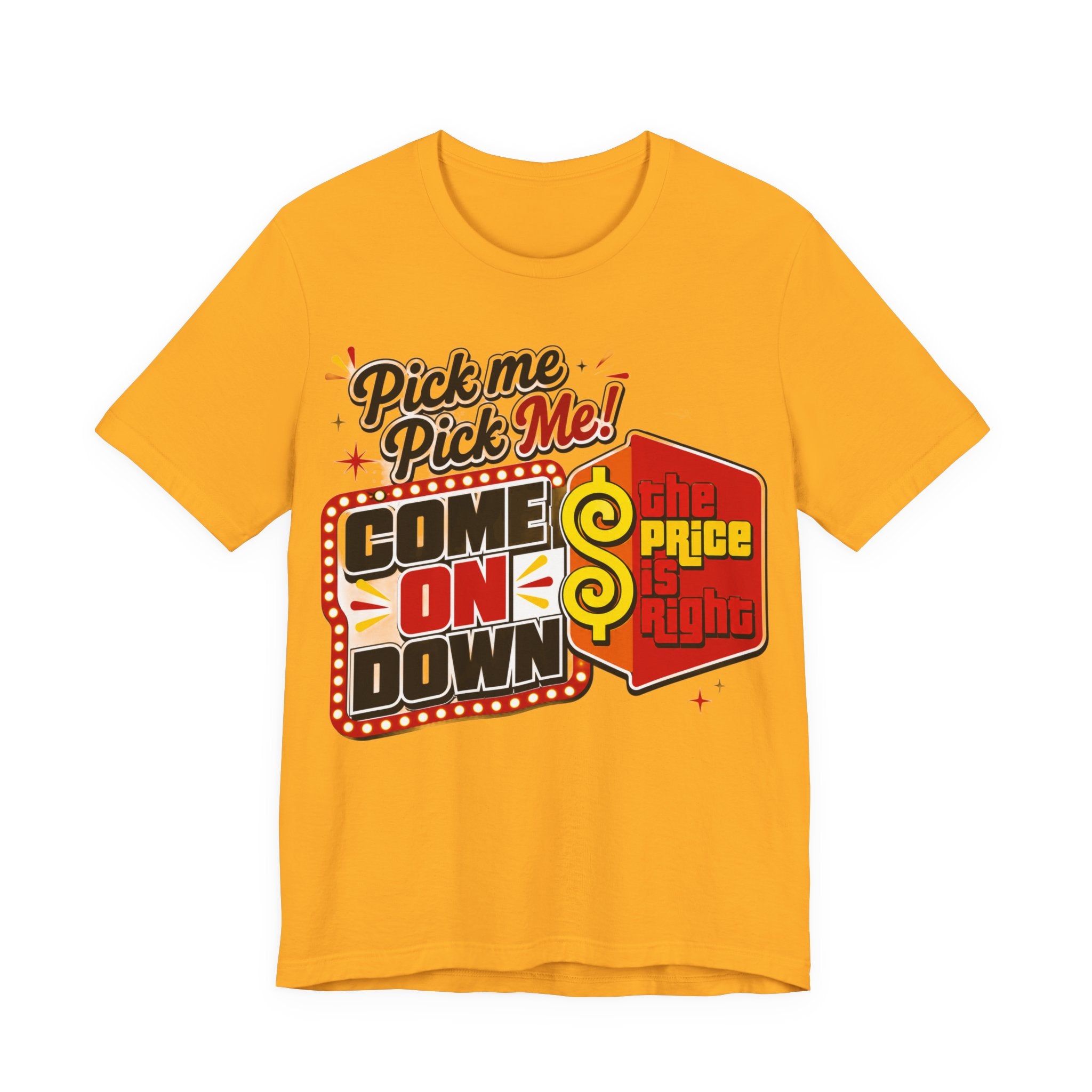 Price is Right T shirt - Unisex Jersey Short Sleeve Tee